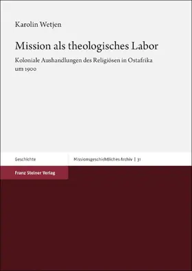 Wetjen | Mission als theologisches Labor | Buch | 978-3-515-12863-6 | sack.de