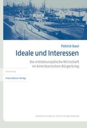 Gaul | Gaul, P: Ideale und Interessen | Buch | 978-3-515-12873-5 | sack.de