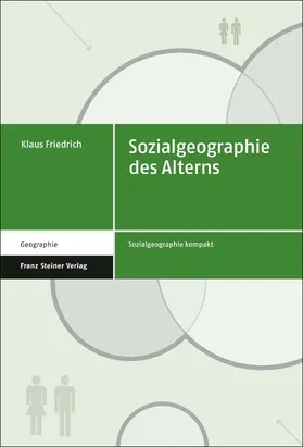 Friedrich | Sozialgeographie des Alterns | Buch | 978-3-515-12888-9 | www.sack.de