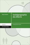Friedrich |  Friedrich, K: Sozialgeographie des Alterns | Buch |  Sack Fachmedien