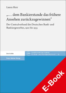 Herr |  „… dem Bankierstande das frühere Ansehen zurückzugewinnen“ | eBook | Sack Fachmedien