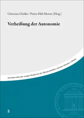 Globke / Monot |  Verheißungen der Autonomie | Buch |  Sack Fachmedien