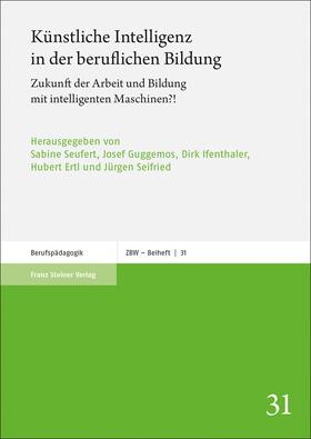Seufert / Guggemos / Ifenthaler |  Künstliche Intelligenz in der beruflichen Bildung | Buch |  Sack Fachmedien