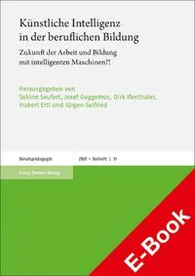 Seufert / Guggemos / Ifenthaler |  Künstliche Intelligenz in der beruflichen Bildung | eBook | Sack Fachmedien