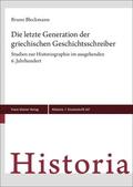 Bleckmann |  Bleckmann, B: Die letzte Generation der griechischen | Buch |  Sack Fachmedien
