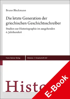 Bleckmann | Die letzte Generation der griechischen Geschichtsschreiber | E-Book | sack.de