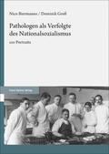 Biermanns / Groß |  Biermanns, N: Pathologen als Verfolgte des Nationalsozialism | Buch |  Sack Fachmedien