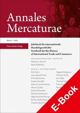 Denzel / Schulte / Häberlein | Annales Mercaturae 6 (2020) | E-Book | sack.de