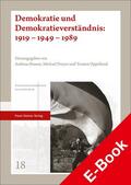 Braune / Dreyer / Oppelland |  Demokratie und Demokratieverständnis: 1919 – 1949 – 1989 | eBook | Sack Fachmedien