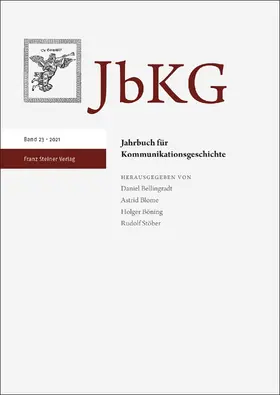 Bellingradt / Blome / Böning |  Jahrbuch für Kommunikationsgeschichte 23 (2021) | Buch |  Sack Fachmedien