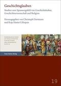 Dartmann / Harter-Uibopuu |  Geschichtsglauben | Buch |  Sack Fachmedien