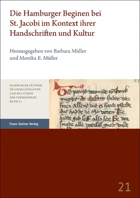 Müller |  Die Hamburger Beginen bei St. Jacobi im Kontext ihrer Handschriften und Kultur | Buch |  Sack Fachmedien