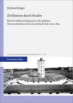 Kläger | Kläger, M: Zivilisieren durch Strafen | Buch | 978-3-515-13217-6 | sack.de
