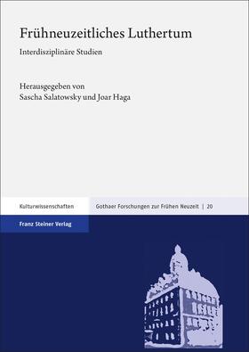 Salatowsky / Haga / Albrecht |  Frühneuzeitliches Luthertum | Buch |  Sack Fachmedien