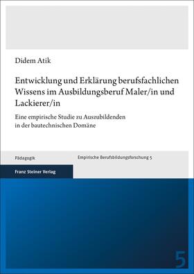 Atik | Atik, D: Ausbildungsberuf Maler/in und Lackierer/in | Buch | 978-3-515-13229-9 | sack.de