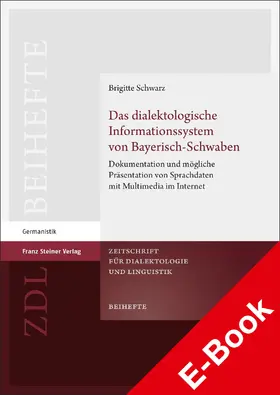 Schwarz |  Das dialektologische Informationssystem von Bayerisch-Schwaben | eBook | Sack Fachmedien