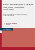 Wiederhold / Lutz-Bachmann / Schleiff |  Science between Norms and Nature | Buch |  Sack Fachmedien