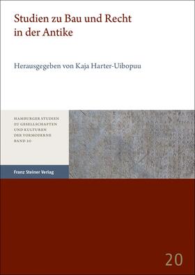 Harter-Uibopuu |  Studien zu Bau und Recht in der Antike | Buch |  Sack Fachmedien