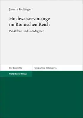 Hettinger |  Hochwasservorsorge im Römischen Reich | Buch |  Sack Fachmedien