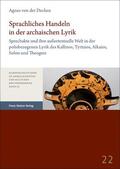 von der Decken |  Decken, A: Sprachliches Handeln in der archaischen Lyrik | Buch |  Sack Fachmedien