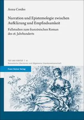 Cordes | Narration und Epistemologie zwischen Aufklärung und Empfindsamkeit | Buch | 978-3-515-13279-4 | sack.de
