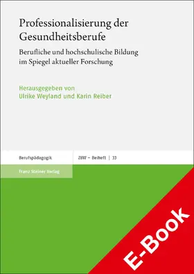Weyland / Reiber | Professionalisierung der Gesundheitsberufe | E-Book | sack.de