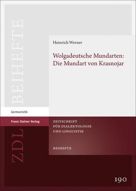 Werner | Wolgadeutsche Mundarten: Die Mundart von Krasnojar | Buch | 978-3-515-13302-9 | sack.de
