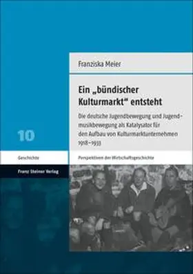 Meier |  Ein „bündischer Kulturmarkt“ entsteht | Buch |  Sack Fachmedien
