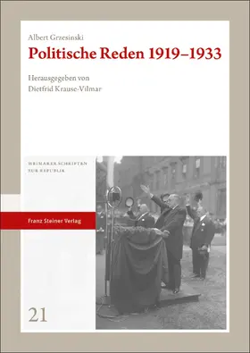 Grzesinski / Krause-Vilmar |  Politische Reden 1919–1933 | Buch |  Sack Fachmedien