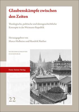 Hofheinz / Niether |  Glaubenskämpfe zwischen den Zeiten | Buch |  Sack Fachmedien