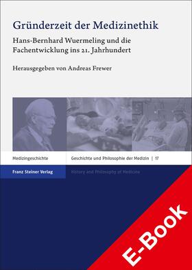 Frewer |  Gründerzeit der Medizinethik | eBook | Sack Fachmedien