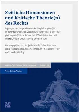 Heimrath / Neuhann / Niedernhuber |  Zeitliche Dimensionen und Kritische Theorie(n) des Rechts | Buch |  Sack Fachmedien