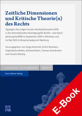 Heimrath / Neuhann / Niedernhuber |  Zeitliche Dimensionen und Kritische Theorie(n) des Rechts | eBook | Sack Fachmedien