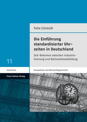 Schmidt | Die Einführung standardisierter Uhrzeiten in Deutschland | Buch | 978-3-515-13490-3 | sack.de