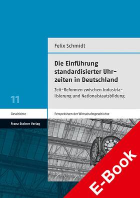 Schmidt | Die Einführung standardisierter Uhrzeiten in Deutschland | E-Book | sack.de