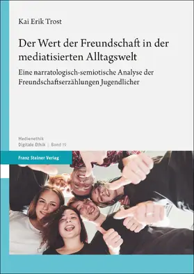 Trost |  Der Wert der Freundschaft in der mediatisierten Alltagswelt | Buch |  Sack Fachmedien