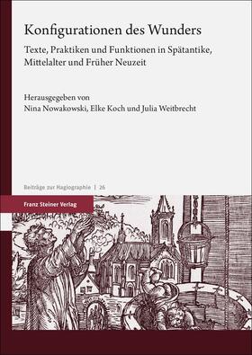 Nowakowski / Koch / Weitbrecht | Konfigurationen des Wunders | Buch | 978-3-515-13561-0 | sack.de
