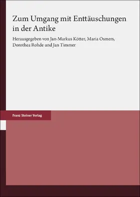 Kötter / Osmers / Rohde |  Zum Umgang mit Enttäuschungen in der Antike | Buch |  Sack Fachmedien