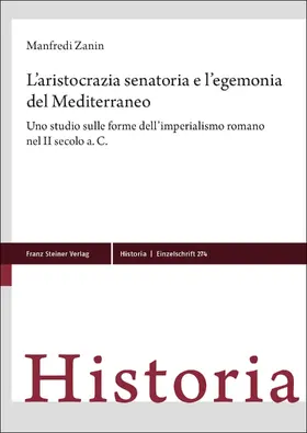 Zanin |  L’aristocrazia senatoria e l’egemonia del Mediterraneo | eBook | Sack Fachmedien