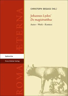 Begass |  Johannes Lydos’ „De magistratibus“ | eBook | Sack Fachmedien