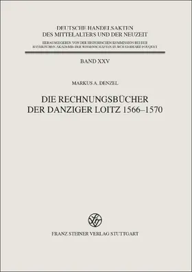 Denzel | Die Rechnungsbücher der Danziger Loitz 1566–1570 | E-Book | sack.de