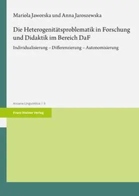 Jaworska / Jaroszewska |  Die Heterogenitätsproblematik in Forschung und Didaktik im Bereich DaF | Buch |  Sack Fachmedien