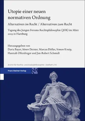 Deister / Bayer / Döller |  Utopie einer neuen normativen Ordnung | eBook | Sack Fachmedien