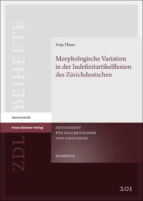 Hasse |  Morphologische Variation in der Indefinitartikelflexion des Zürichdeutschen | Buch |  Sack Fachmedien