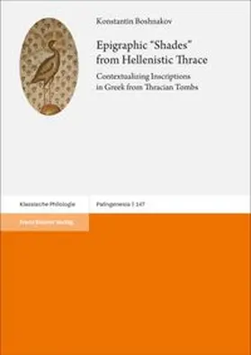 Boshnakov |  Epigraphic "Shades" from Hellenistic Thrace | Buch |  Sack Fachmedien