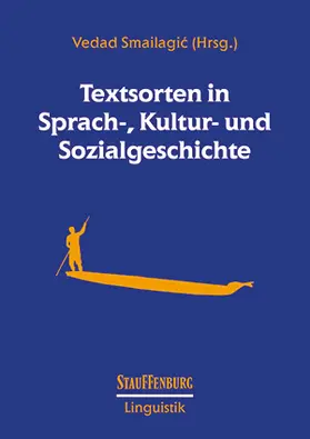 Smailagic |  Textsorten in Sprach-, Kultur- und Sozialgeschichte | Buch |  Sack Fachmedien