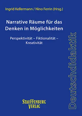Kellermann / Ferrin |  Narrative Räume für das Denken in Möglichkeiten | Buch |  Sack Fachmedien