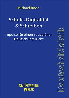 Rödel |  Schule, Digitalität & Schreiben | Buch |  Sack Fachmedien