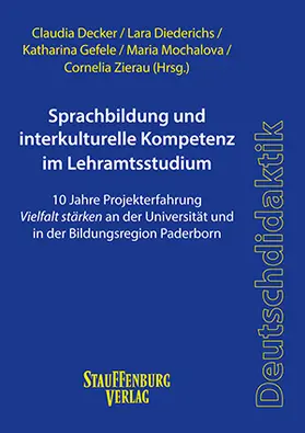 Decker / Diedrichs / Gefele |  Sprachbildung und interkulturelle Kompetenz im Lehramtsstudium | Buch |  Sack Fachmedien