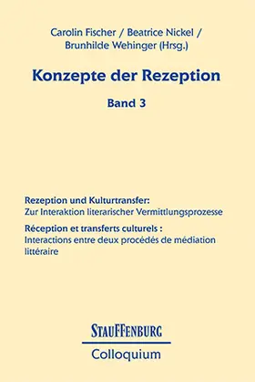 Fischer / Nickel / Wehinger |  Rezeption und Kulturtransfer / Réception et transferts culturels | Buch |  Sack Fachmedien